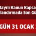 Bazı Alacakların Yeniden Yapılandırılması Hakkında Kanun Son Gün 31 Ocak
