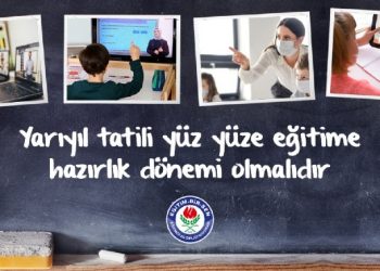 Kaya: Yarıyıl tatili yüz yüze eğitime hazırlık dönemi olmalıdır